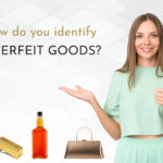 How do you identify counterfeit goods?
